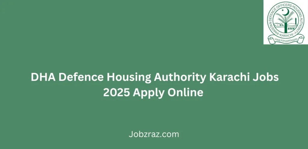 DHA Defence Housing Authority Karachi Jobs 2025 Apply Online 